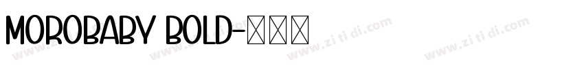 MoroBaby Bold字体转换